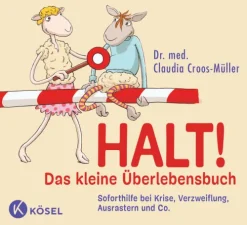 Halt! Das kleine Überlebensbuch*Kösel-Verlag Outlet