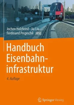 Springer-Verlag GmbH Ingenieurwissenschaft*Handbuch Eisenbahninfrastruktur