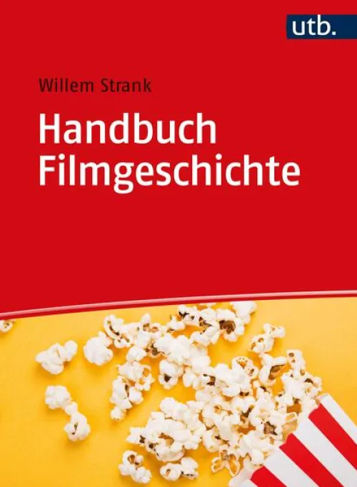 UTB GmbH Medienwissenschaft-Handbuch Filmgeschichte