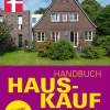 Stiftung Warentest Geld & Finanzen-Handbuch Hauskauf: Vermögensanalyse - Bausteine der Finanzierung - Kaufvertrag und wichtige Dokumente