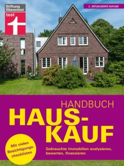 Stiftung Warentest Geld & Finanzen-Handbuch Hauskauf: Vermögensanalyse - Bausteine der Finanzierung - Kaufvertrag und wichtige Dokumente