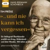 John Verlag Romane·Abenteuerromane-Hans-Erdmann Schönbeck: "... und nie kann ich vergessen": Ein Stalingrad-Überlebender erzählt von Krieg, Widerstand - und dem Wunder, 100 Jahre zu leben