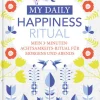 NOVA MD Glück & Wünsche-Happiness Tagebuch | Dein tägliches Ritual für mehr Glück und Dankbarkeit | 3 Minuten für Achtsamkeit mit Ritualen für morgens und abends | Glückstagebuch | daily journal