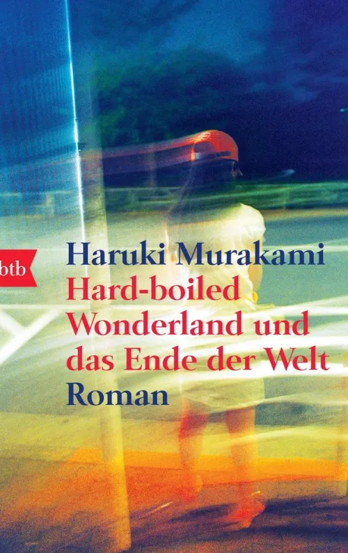 Hard-Boiled Wonderland und das Ende der Welt*btb Taschenbuch New
