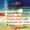 Hard-boiled Wonderland und das Ende der Welt*btb Taschenbuch Best