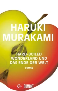 DuMont Buchverlag GmbH Asian Fantasy-Hard-boiled Wonderland und Das Ende der Welt