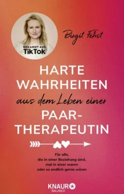 Harte Wahrheiten aus dem Leben einer Paartherapeutin*Knaur Balance Discount