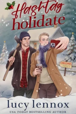 Lucy Lennox Queere Romane*Hashtag Holidate (German Edition)