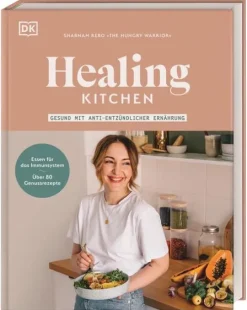 Dorling Kindersley Verlag Vollwertküche|Kochbücher Nach Zutaten-Healing Kitchen - gesund mit anti-entzündlicher Ernährung