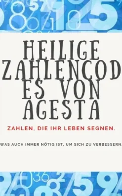 Heilige Zahlencodes von Agesta*Edwin Pinto Hot
