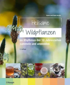 Haupt Verlag AG Biologie*Heilsame Wildpflanzen