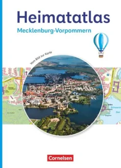 Cornelsen Verlag GmbH Nach Fächern·Erdkunde*Heimatatlas für die Grundschule - Vom Bild zur Karte - Mecklenburg-Vorpommern