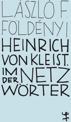 Heinrich von Kleist. Im Netz der Wörter*Matthes & Seitz Verlag Outlet