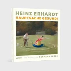 Heinz Erhardt: Hauptsache gesund!*Lappan Verlag