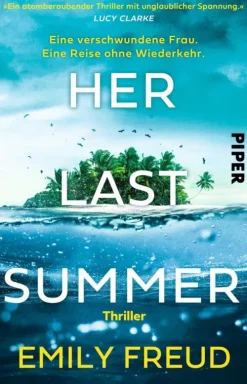 Piper ebooks Nach Ländern-Her Last Summer - Eine verschwundene Frau. Eine Reise ohne Wiederkehr.