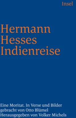 Hermann Hesses Indienreise. Großdruck*Insel Verlag GmbH New