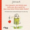 riva Verlag Nach Zielgruppen-Herr Janosch, wie drückt man Liebe aus, die so groß ist, dass man keine Worte dafür findet?