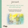 Herr Janosch, wie ist man sich selbst genug?*riva Verlag Best