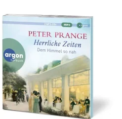 Argon Verlag GmbH Romane·Liebesromane|Romane·Historische Romane-Herrliche Zeiten - Dem Himmel so nah