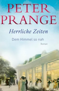 FISCHER E-Books Kriegs- & Militärromane-Herrliche Zeiten - Dem Himmel so nah