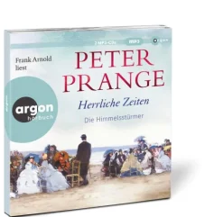 Argon Verlag GmbH Romane·Liebesromane|Romane·Historische Romane*Herrliche Zeiten - Die Himmelsstürmer
