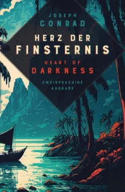 Herz der Finsternis / Heart of Darkness*Anaconda Verlag Hot