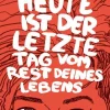 avant-Verlag, Berlin Comics-Heute ist der letzte Tag vom Rest deines Lebens