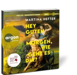 Argon Verlag GmbH Romane·Biografische Romane-Hey guten Morgen, wie geht es dir?