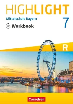 Cornelsen Verlag GmbH Nach Schulform·Hauptschule|Nach Fächern·Fremdsprachen-Highlight 7. Jahrgangsstufe - Mittelschule Bayern - Workbook mit Audios online. Für R-Klassen