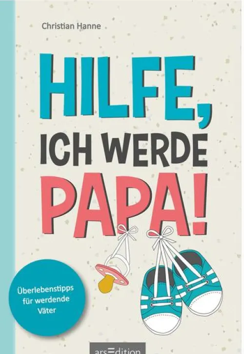 Ars Edition GmbH Nach Zielgruppen*Hilfe, ich werde Papa!