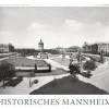 Edition Panorama GmbH Immerwährender Kalender-HISTORISCHES MANNHEIM - Die Quadratestadt um 1900