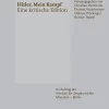 Institut f.Zeitgeschichte Geschichte*Hitler, Mein Kampf - Eine kritische Edition