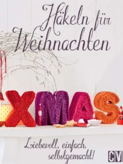 Christophorus Verlag Hobby & Selbermachen-Häkeln für Weihnachten
