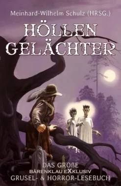 Bärenklau Exklusiv Anthologien-Höllengelächter