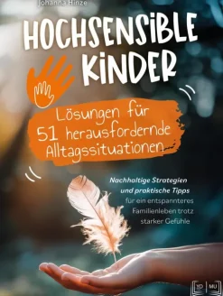 Yomu Verlag Eltern & Kind*Hochsensible Kinder - Lösungen für 51 herausfordernde Alltagssituationen