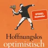 Penguin Verlag Sachbücher-Hoffnungslos optimistisch