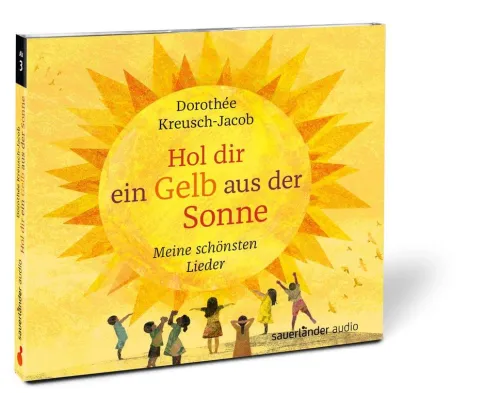 Kinder Argon Sauerländer Audio Kinder- & Jugendbücher·Reime & Lieder-Hol dir ein Gelb aus der Sonne