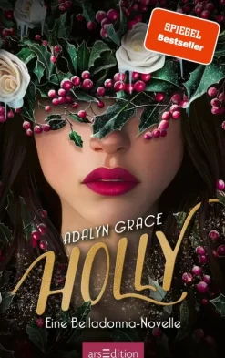Ars Edition GmbH Young Adult|Liebesromane*Holly - Eine Belladonna-Novelle (Belladonna 4)