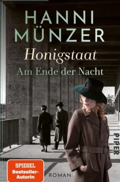 Piper Verlag GmbH Schicksalsromane*Honigstaat