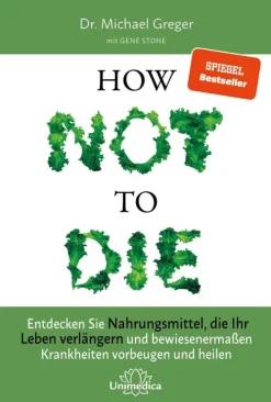 How Not to Die*Narayana Verlag GmbH New