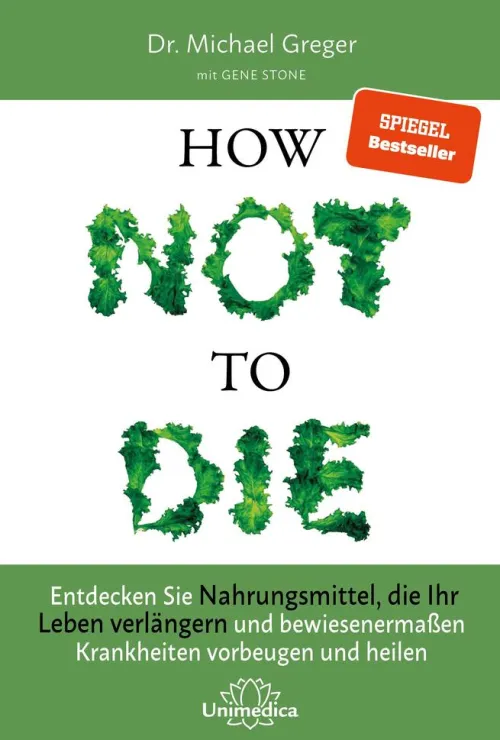 How Not to Die*Narayana Verlag GmbH New