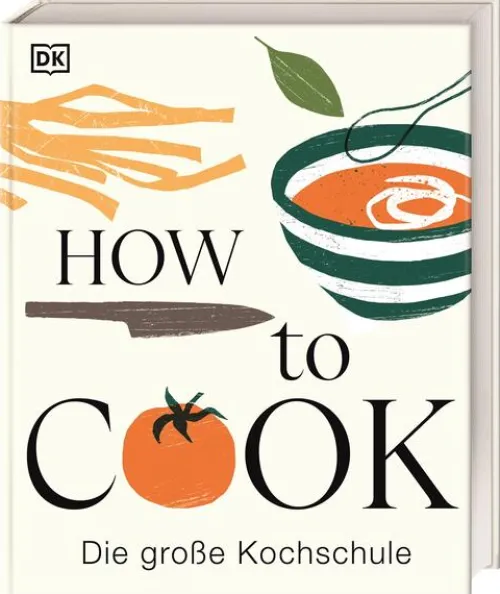 How to Cook*Dorling Kindersley Verlag Hot
