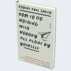 How to Do Nothing with Nobody All Alone by Yourself*Carl Hanser Verlag Hot