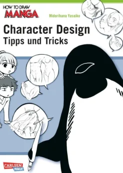 How To Draw Manga: Character Design - Tipps und Tricks*Carlsen Clearance