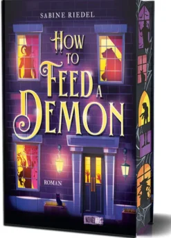 Novel Arc Verlag Urban Fantasy*How to Feed a Demon