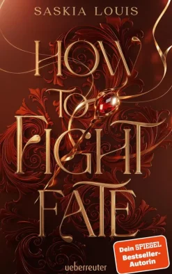 Kinder Ueberreuter Verlag Fantasy-How to Fight Fate: Ist es wahre Liebe, wenn das Schicksal den Seelenpartner vorherbestimmt? Enemies-to-Lovers-Romantasy Young Adult Buch ab 14 Jahren (Fate Dilogie, Bd. 1)