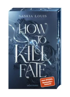 Ueberreuter Verlag Young Adult*How to Kill Fate (Fate Dilogie, Bd. 2)