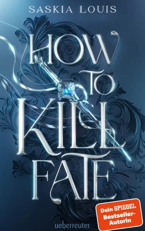 Ueberreuter Verlag Young Adult*How to Kill Fate (Fate Dilogie, Bd. 2)
