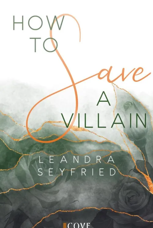 How to Save a Villain (Chicago Love 3)*Cove Story Outlet