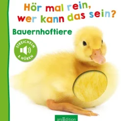 Kinder Ars Edition GmbH 0-3 Jahre-Hör mal rein, wer kann das sein? Bauernhoftiere